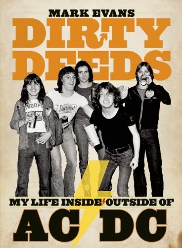 Mark Evans/Dirty Deeds@ My Life Inside/Outside of AC/DC