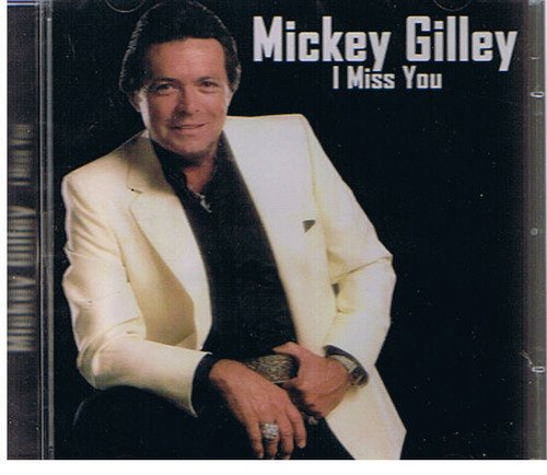 Mickey Gilley I Miss You Import 