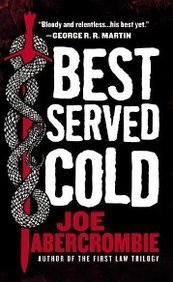 Joe Abercrombie Best Served Cold 