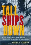 Daniel S. Parrott Tall Ships Down The Last Voyages Of The Pamir A 