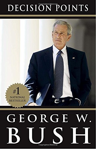 George W. Bush/Decision Points