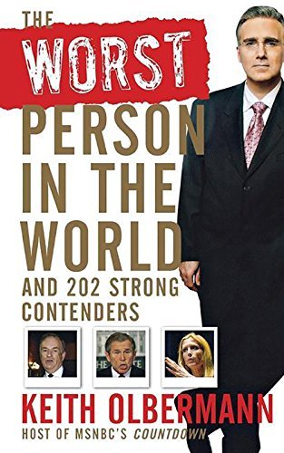 Keith Olbermann/The Worst Person in the World@ And 202 Strong Contenders