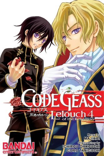 Ichiro Okouchi Code Geass Volume 4 Lelouch Of The Rebellion 