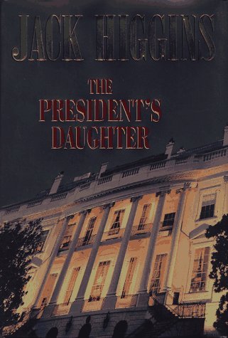 Jack Higgins The President's Daughter 