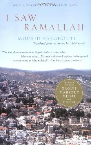 Mourid Barghouti/I Saw Ramallah