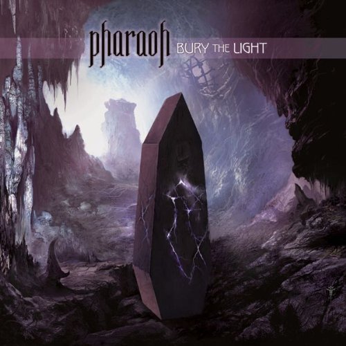 Pharaoh/Bury The Light