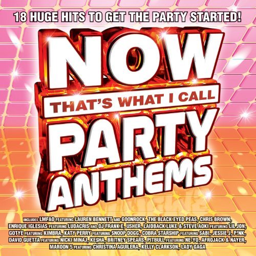 Now That's What I Call Party Anthems/Now That's What I Call Party Anthems