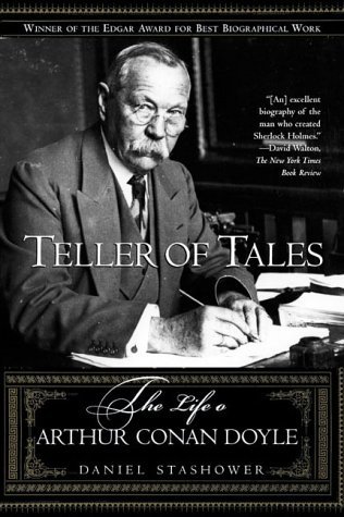 Daniel Stashower/Teller Of Tales: The Life Of Arthur Conan Doyle