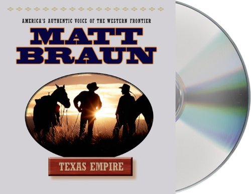 Matt Braun/Texas Empire@ABRIDGED