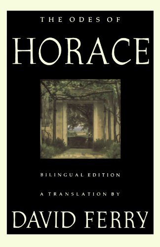 David Ferry The Odes Of Horace (bilingual Edition) Bilingual 