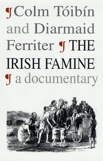 Colm Toibin Irish Famine 