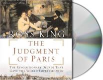 Ross King The Judgment Of Paris Manet Meissonier & The Birth Of Impressionism 
