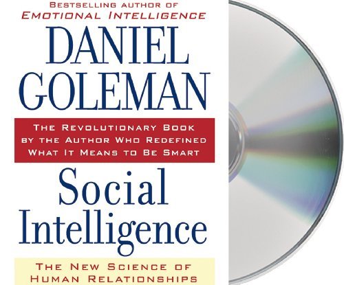 Daniel Goleman Social Intelligence The New Science Of Human Relationships 