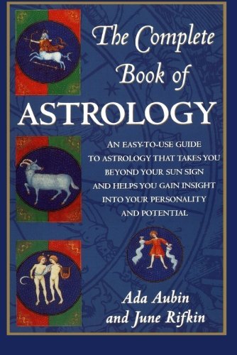Ada Aubin/The Complete Book of Astrology