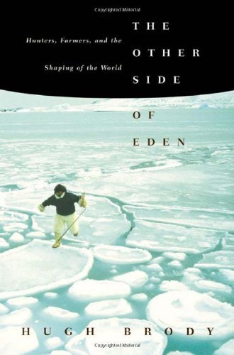 Hugh Brody/The Other Side of Eden@ Hunters, Farmers, and the Shaping of the World