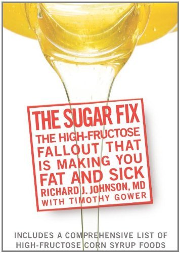 Richard J. Johnson/Sugar Fix,The@The High-Fructose Fallout That Is Making You Fat