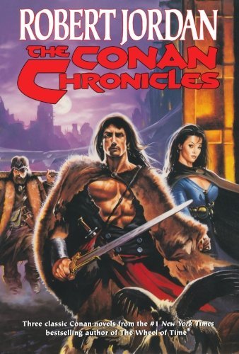Robert Jordan/The Conan Chronicles@Reprint