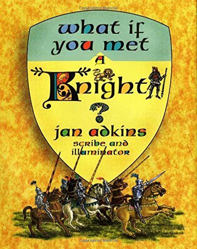 Jan Adkins/What If You Met a Knight?