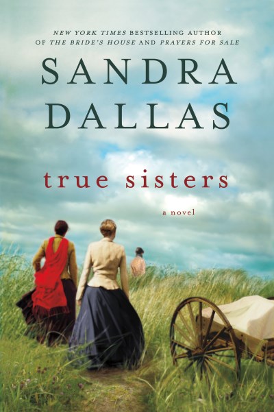 Sandra Dallas/True Sisters@Reprint