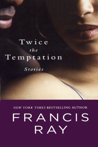 Francis Ray/Twice the Temptation