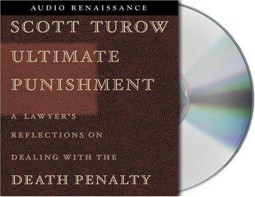 Scott Turow/Ultimate Punishment@A Lawyer's Reflections On Dealing With The Death