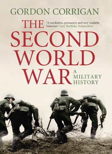 Gordon Corrigan/The Second World War@ A Military History
