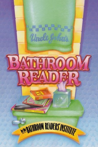 Bathroom Readers' Institute/Uncle John's Bathroom Reader@1