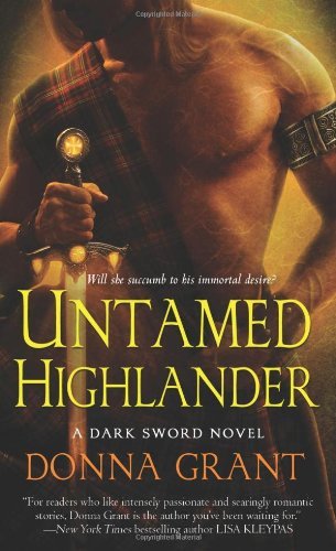 Donna Grant/Untamed Highlander@ A Dark Sword Novel