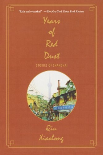Qiu Xiaolong/Years of Red Dust@ Stories of Shanghai