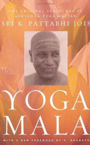Sri K. Pattabhi Jois/Yoga Mala@ The Original Teachings of Ashtanga Yoga Master Sr@Revised