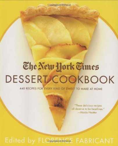 Florence Fabricant The New York Times Dessert Cookbook 