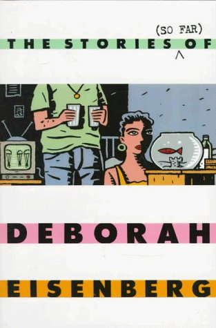 Deborah Eisenberg/The Stories (So Far) of Deborah Eisenberg