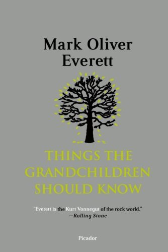 Mark Oliver Everett/Things the Grandchildren Should Know