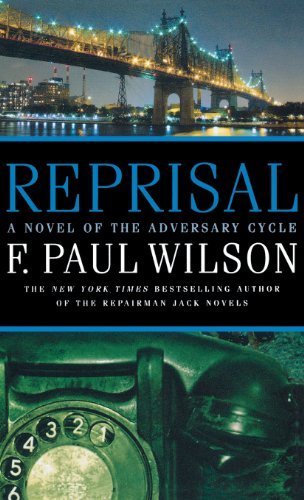 F. Paul Wilson/Reprisal@ A Novel of the Adversary Cycle