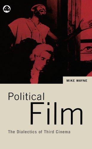 Mike Wayne Political Film The Dialectics Of Third Cinema 