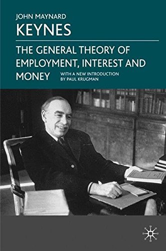 John Maynard Keynes General Theory Of Employment Interest And Mon The 