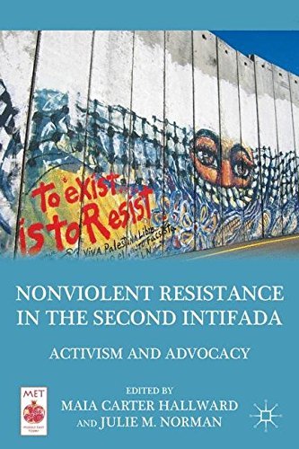 M. Hallward/Nonviolent Resistance in the Second Intifada@ Activism and Advocacy@2011