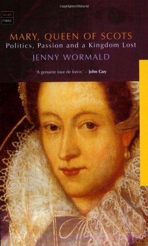 Jenny Wormald/Mary, Queen of Scots@Pride, Passion and a Kingdom Lost