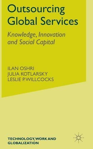 I. Oshri Outsourcing Global Services Knowledge Innovation And Social Capital 2008 