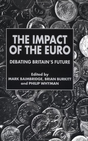 Mark Baimbridge/The Impact of the Euro@ Debating Britain's Future@2000