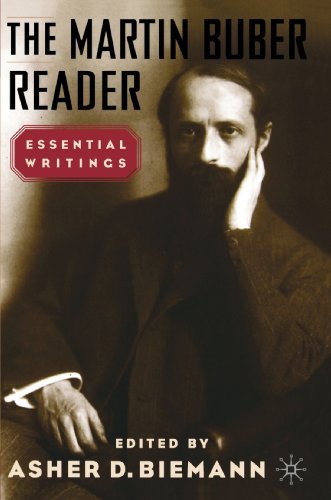 A. Biemann The Martin Buber Reader Essential Writings 2002 
