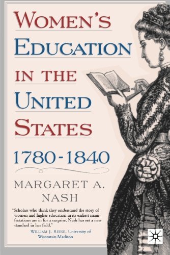 M. Nash Women's Education In The United States 1780 1840 2007 