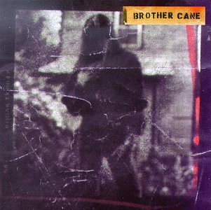 Brother Cane/Brother Cane