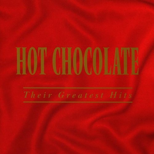 Hot Chocolate/Every 1's A Winner-Very Best O
