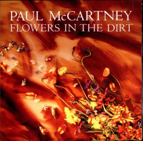 Paul McCartney/Flowers In The Dirt
