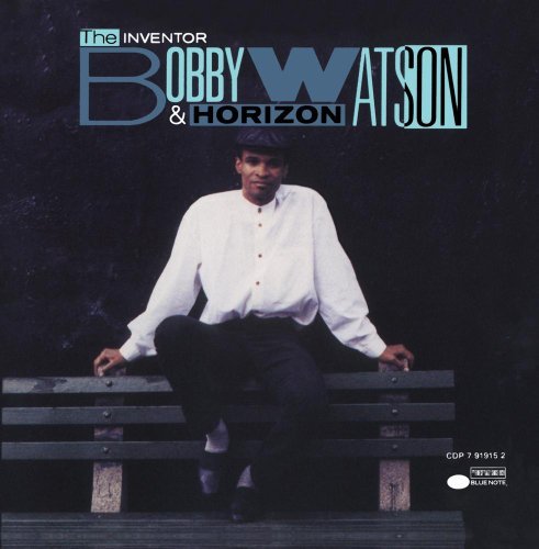 Bobby Watson/Inventor, The