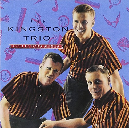 Kingston Trio Capitol Collectors Series Capitol Collectors Series 