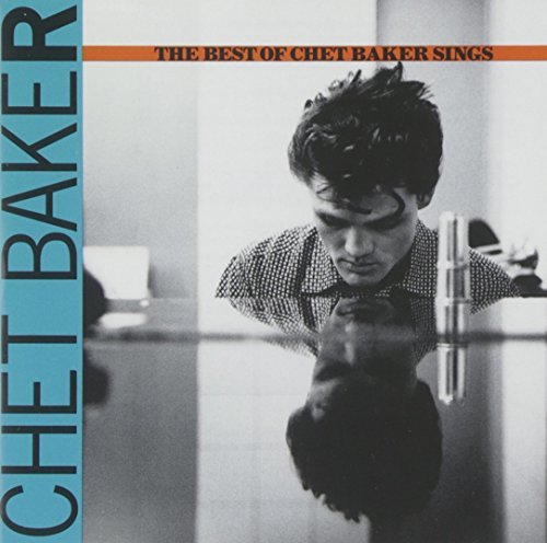 Chet Baker Best Of Chet Baker Sings 