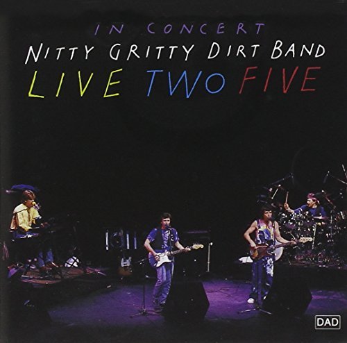 Nitty Gritty Dirt Band Live Two Five 