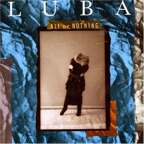 Luba/All Or Nothing@Import-Can